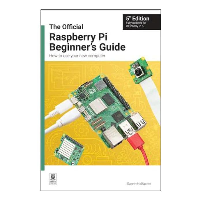 The Official Raspberry Pi Beginner's Guide 5th Ed - View 1